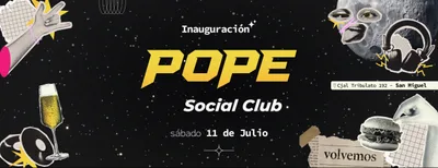 POPE - Inauguración | SABADO