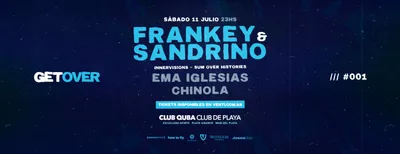 11.07 FRANKEY & SANDRINO | CLUB QUBA x GET OVER