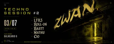 [VIE03JUL] TECHNO SESSION #2 [ZWAN]