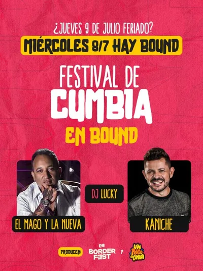 ¡Festival de Cumbia en Bound, víspera de feriado + El mago y la nueva // Kaniche  en vivo!